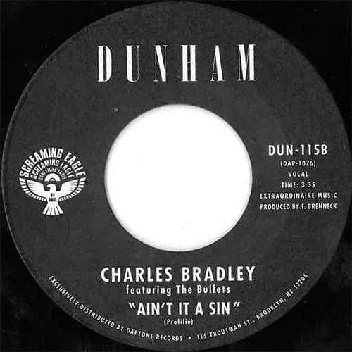 Charles Bradley – Ain't It A Sin, Dunham Records 7-inch single