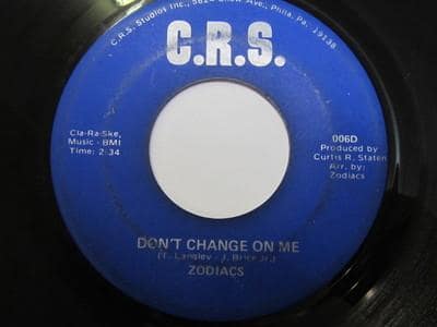 Zodiacs - Don't Change On Me